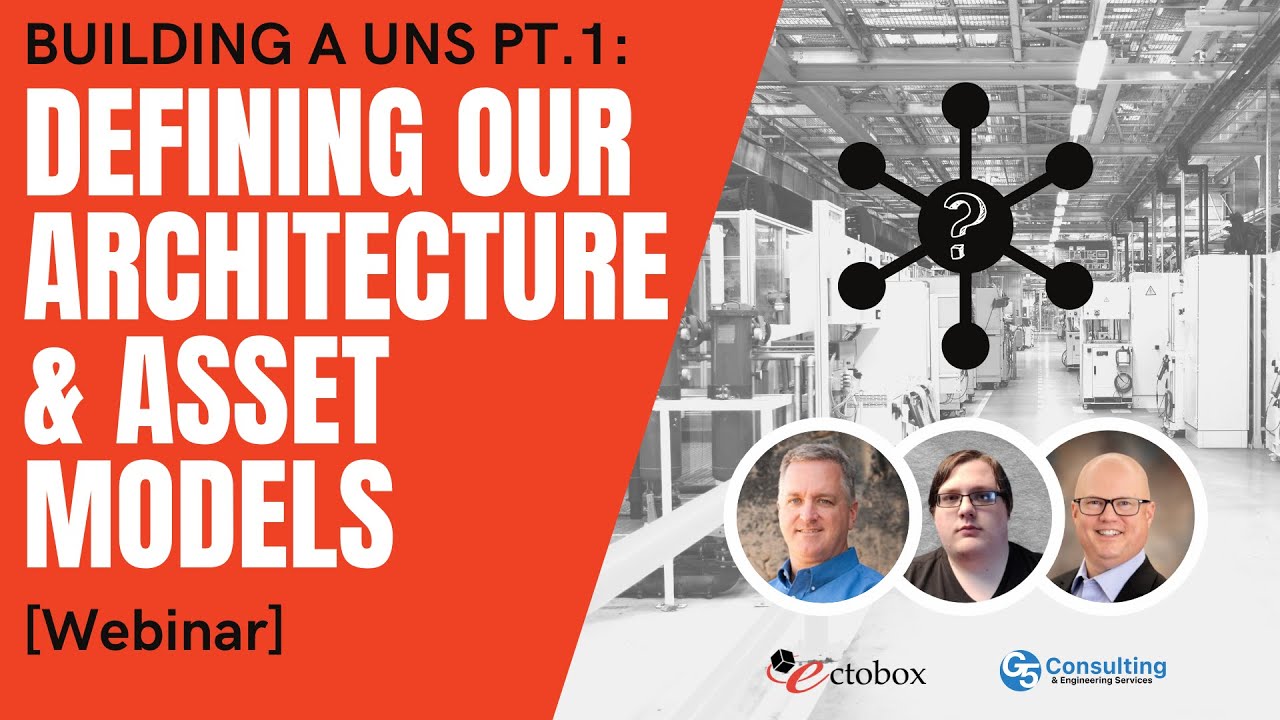 Building a UNS Pt.1: Defining our Architecture & Asset Models