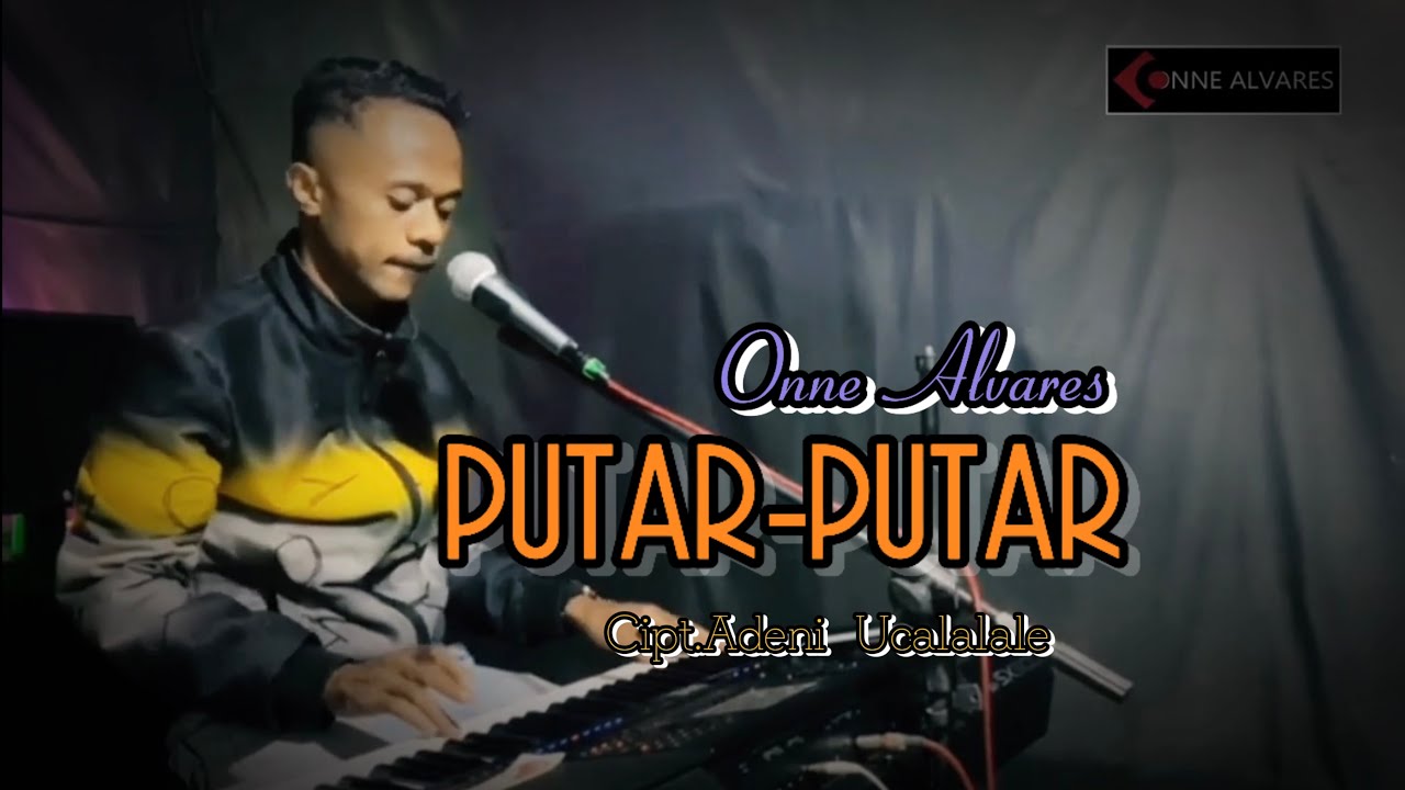 LAGU DANSA TERBARU || PUTAR -PUTAR || Onne Alvares || Cipt. Adeny Ucalalale