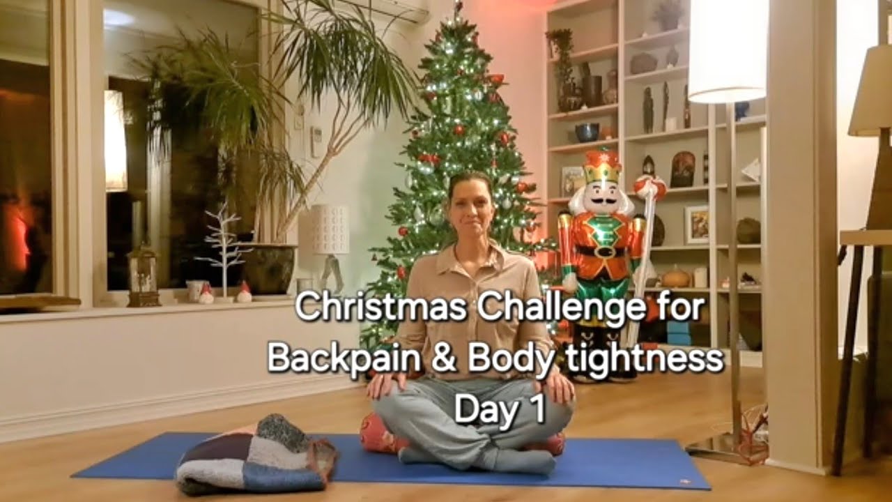 🎄Christmas Challenge For Back Pain & Body Tightness Day 1 🎄