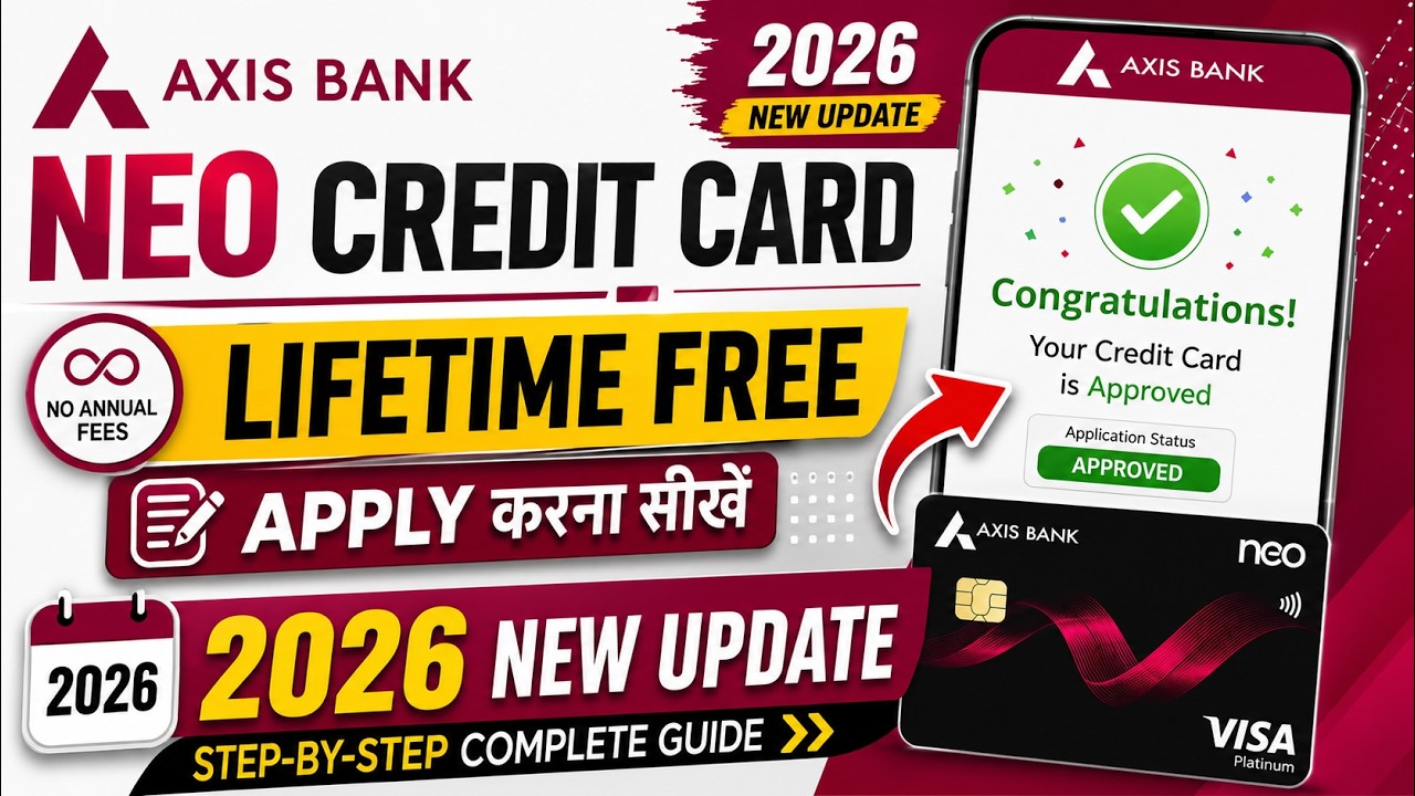 How to apply for Axis Bank credit card 2026 | Axis Bank Neo credit card application | Lifetime fr...