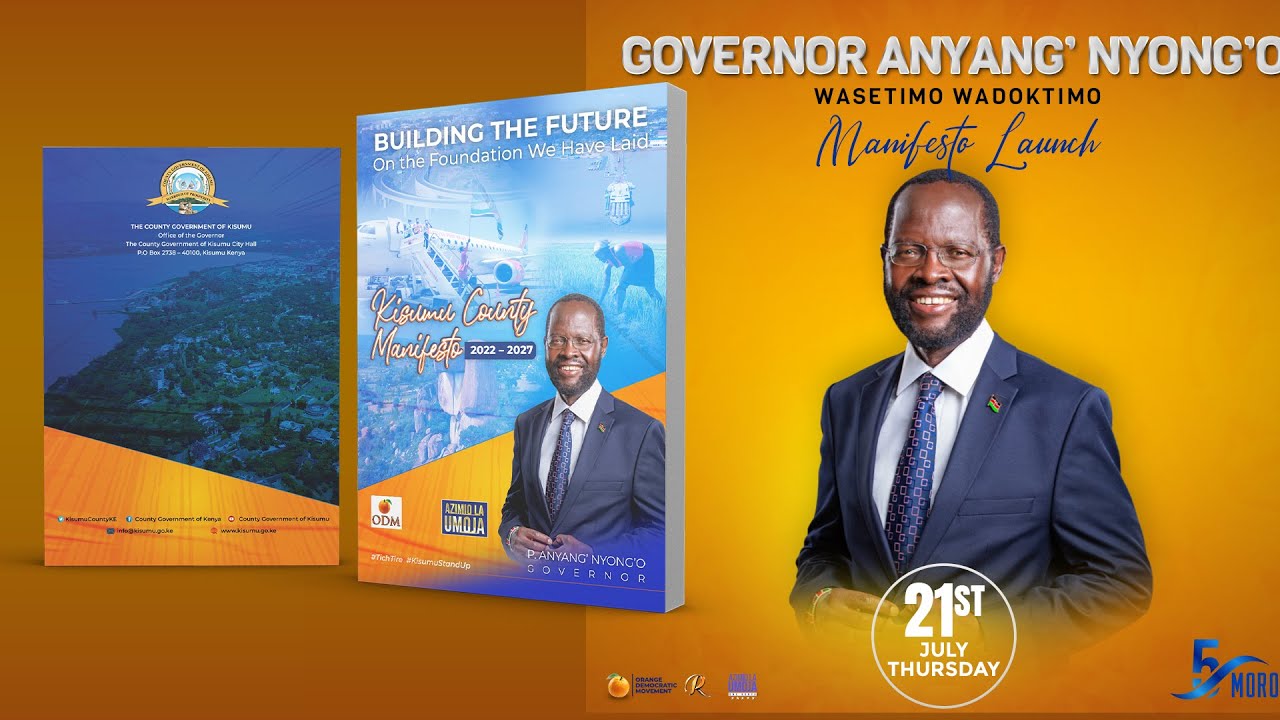 GOVERNOR ANYANG' NYONG'O MANIFESTO LAUNCH