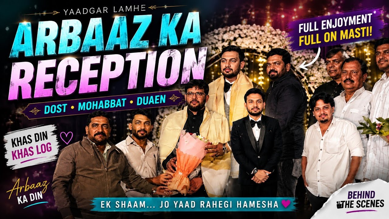 Arbaaz ka Reception 💐🎉😇