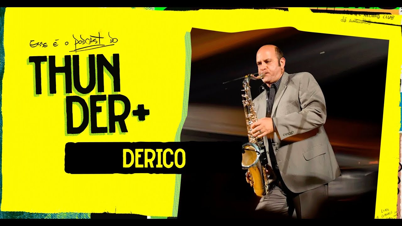 Ao Vivo - Podcast do Thunder - Derico - 123