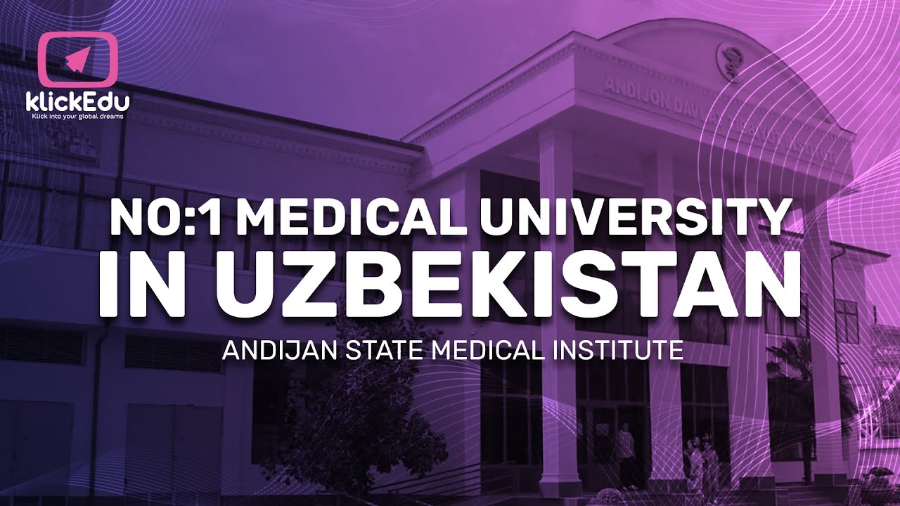 ANDIJAN STATE MEDICAL INSTITUTE/ MBBS IN UZBEKISTAN/ NO:1 MEDICAL UNIVERSITY IN UZBEKISTAN