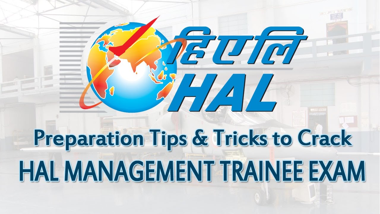 Preparation Tips & Tricks to Crack HAL Management Trainee Exam