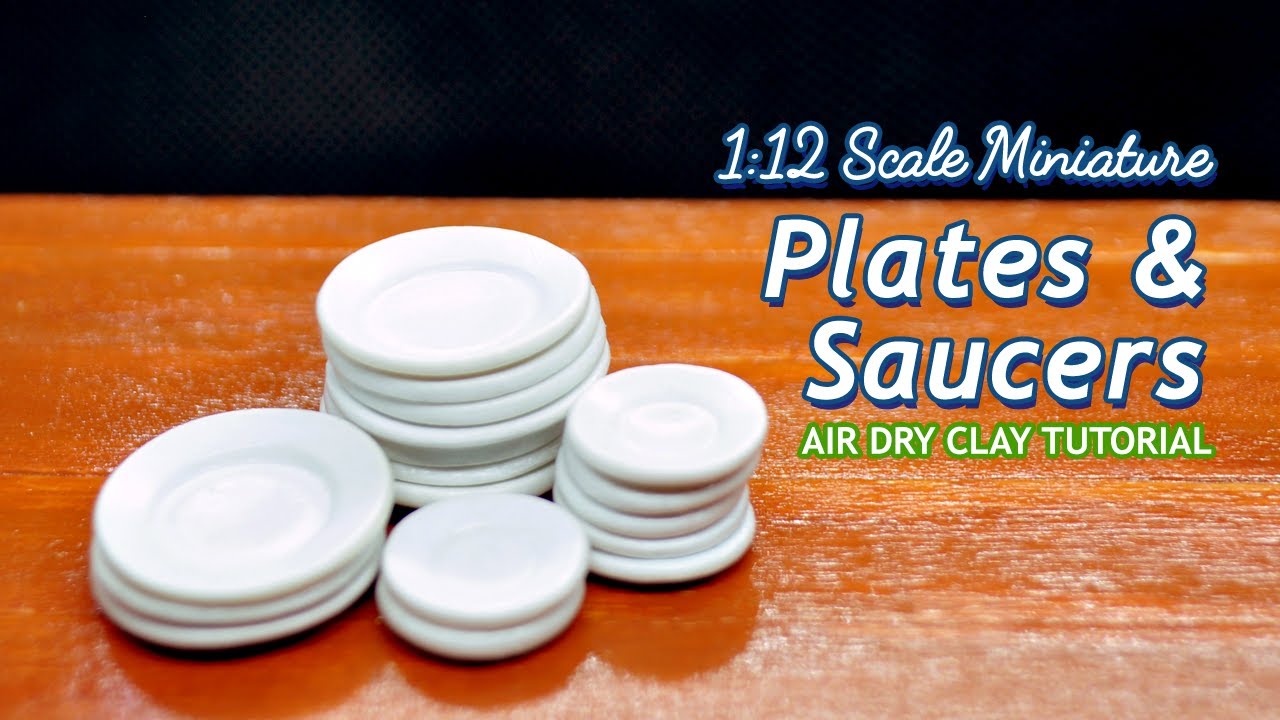 1:12 Scale Miniature Plates and Saucers | Air Dry Clay Tutorial