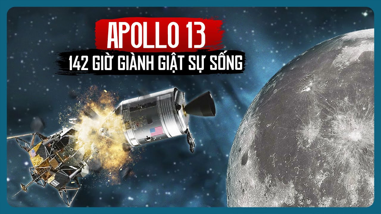 Apollo 13 và Hành Trình 300.000km Trở Về Trái Đất