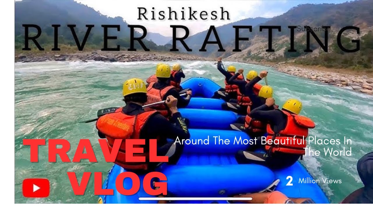 #“ऋषिकेश रिवर राफ्टिंग – डर, मस्ती और एडवेंचर एक साथ!