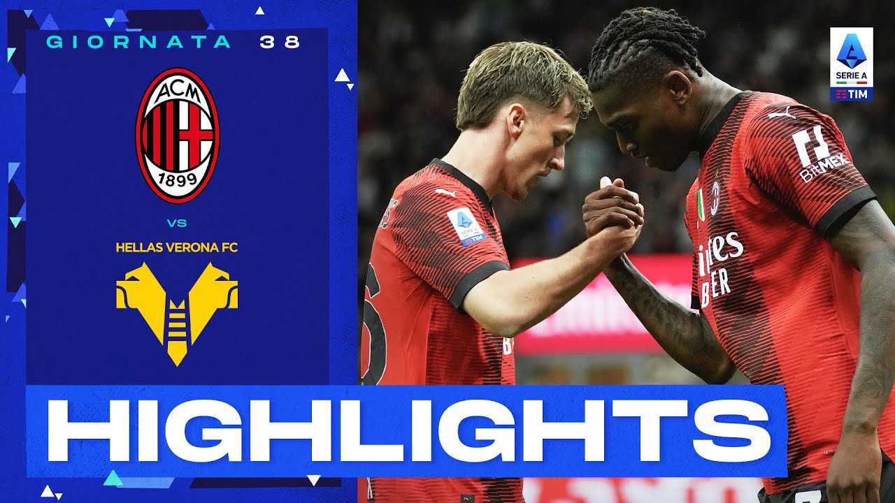 Milan-Verona 3-1 | Leao brilla nella notte di San Siro: Gol & Highlights | Serie A TIM 2022/23