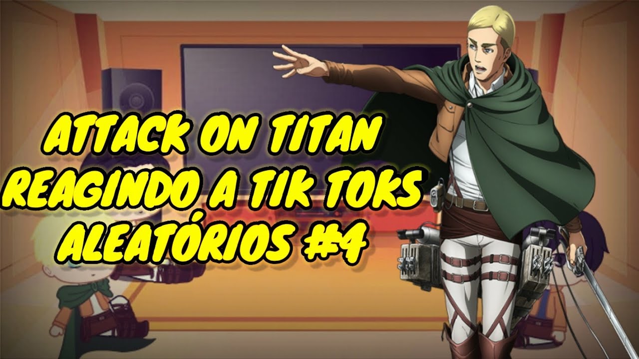 Attack on titan reagindo a tik toks aleatórios #4