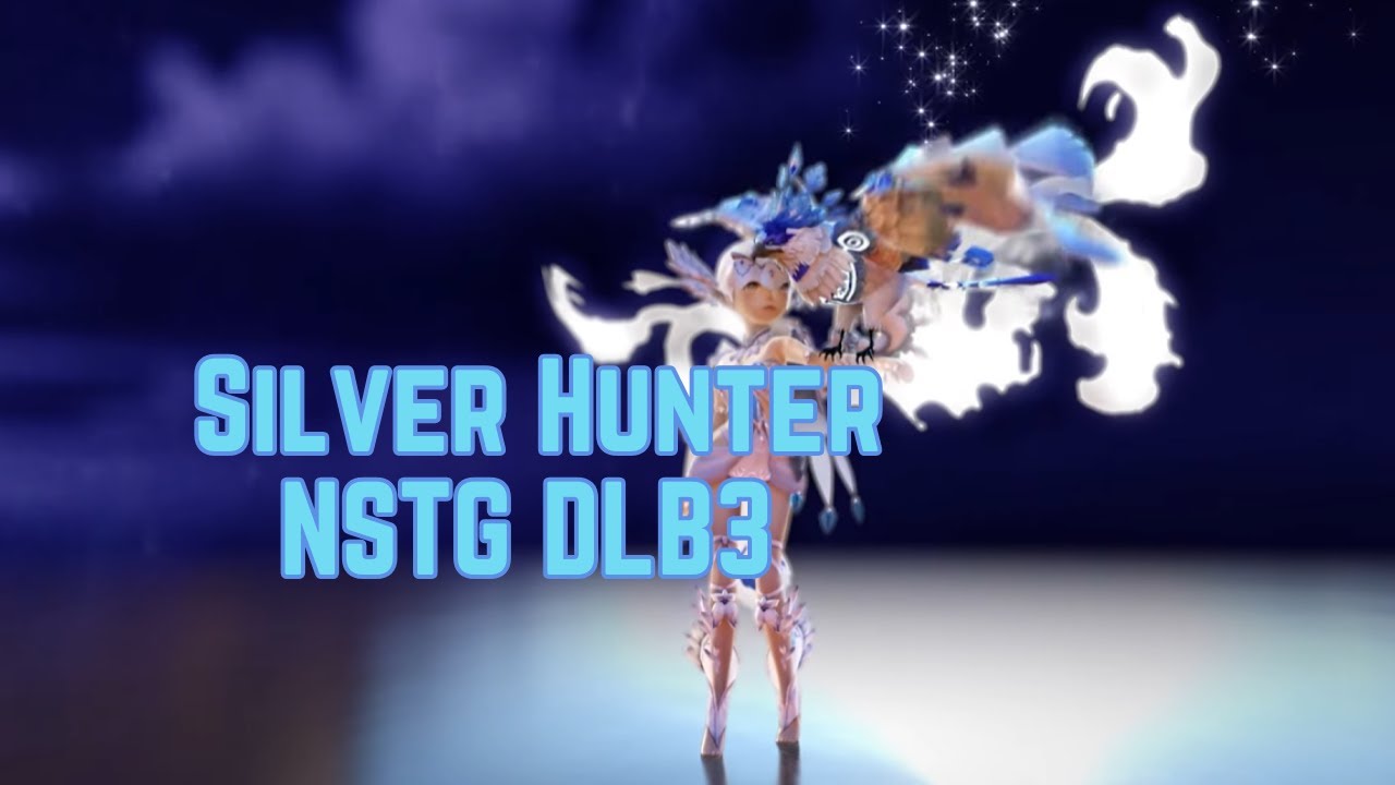 [Dragon Nest SEA - Silver Hunter] NSTG DLB3 Clear~!