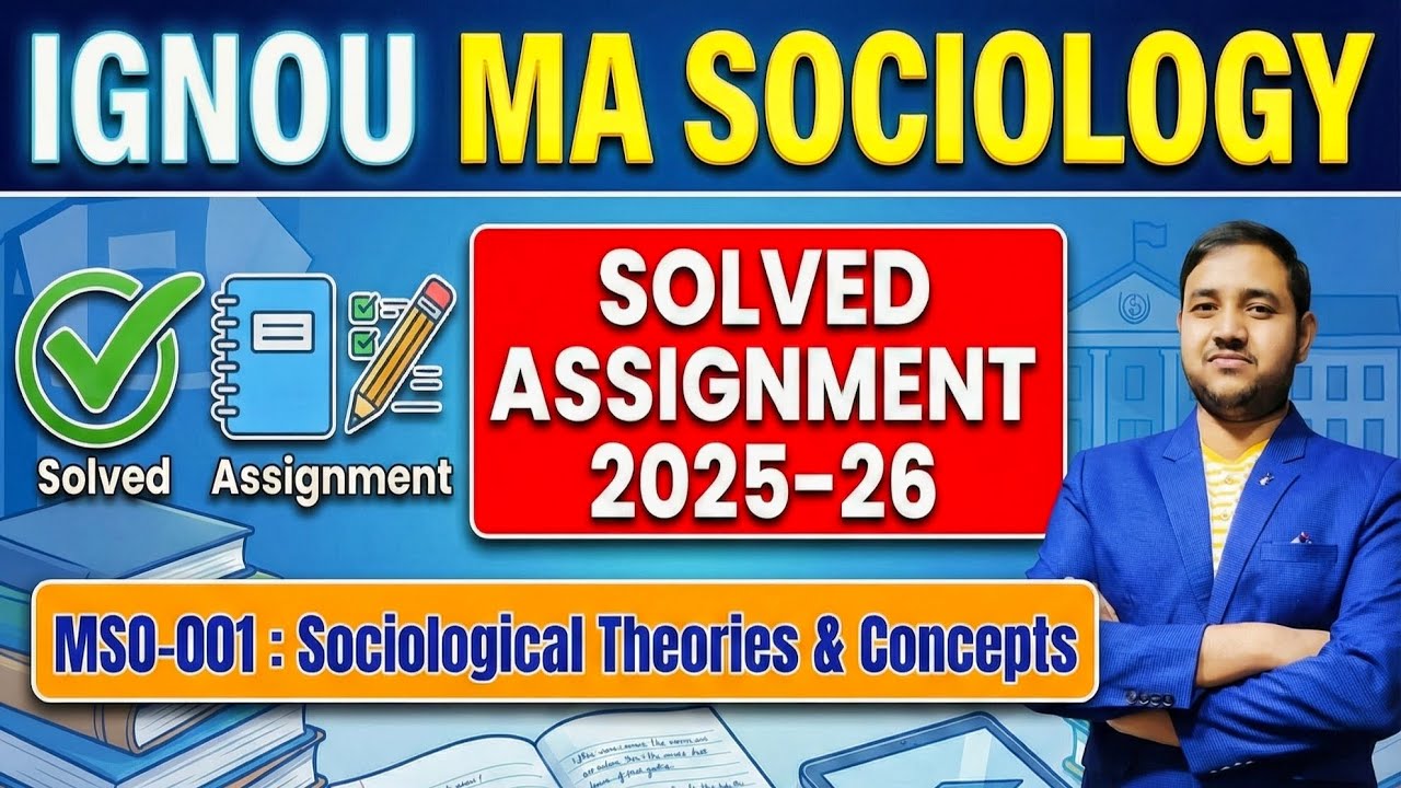 IGNOU MA Sociology | Solved Assignment 2025-26 | MSO 001 : Sociological Theories and Concepts
