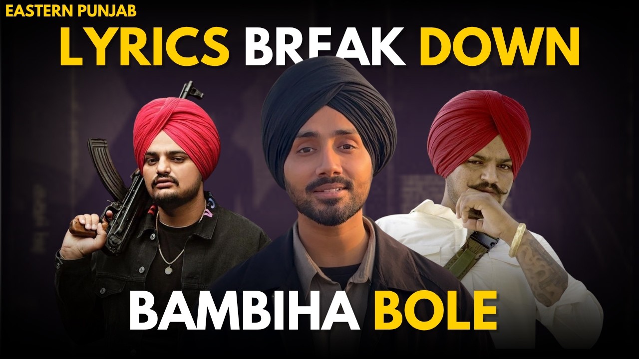 Bambiha Bole Real Meaning Explained | Sidhu Moosewala