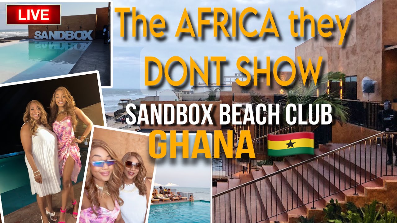 The AFRICA they don’t show on TV| 💎Luxurious Sandbox Beach Club Ghana 🇬🇭