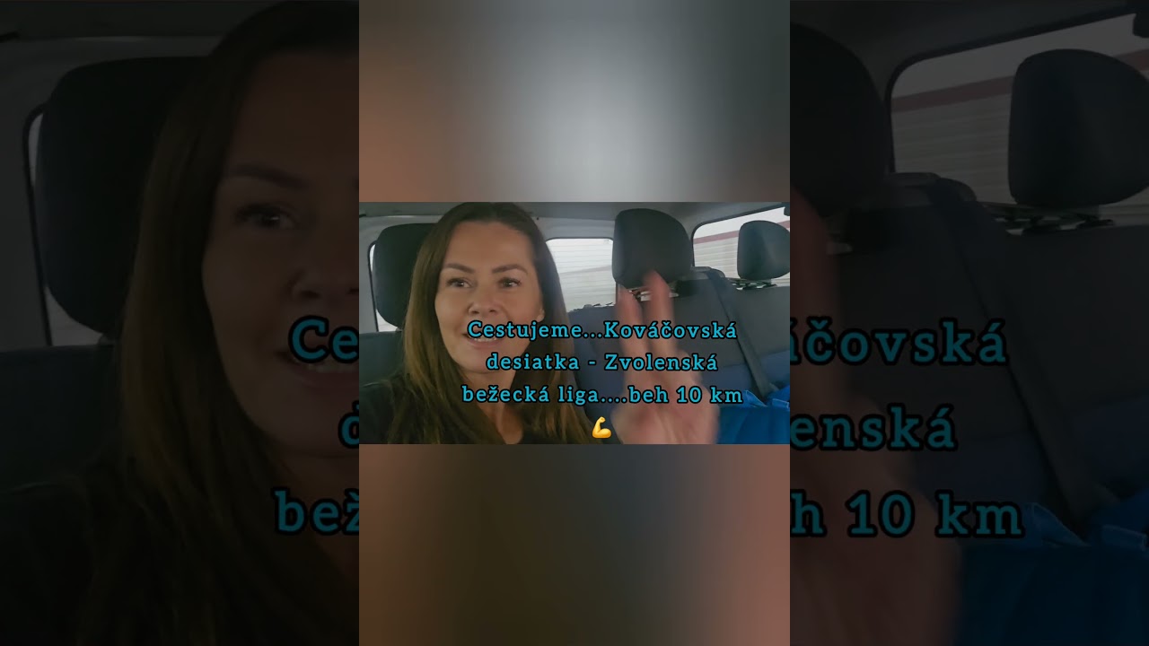 Cestujeme na preteky🤩Kováčovská desiatka👈 Zvolenská bežecká liga💪