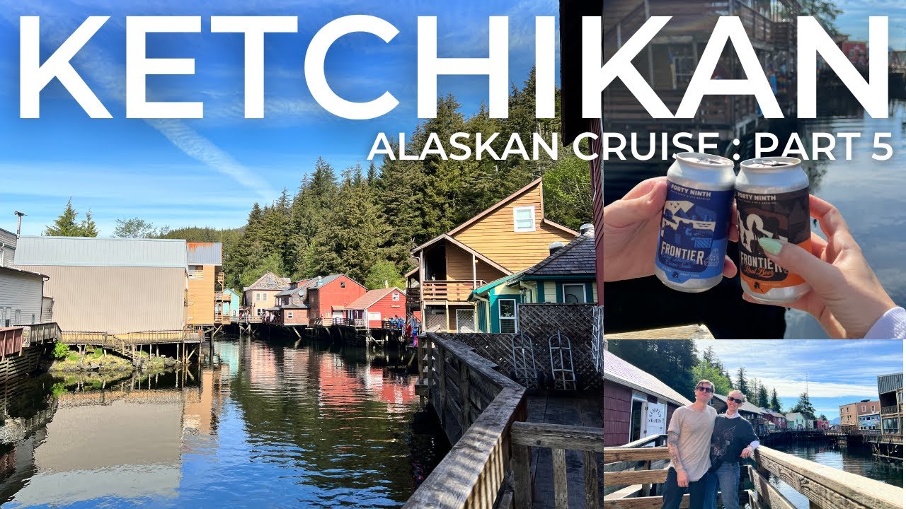 5 Exciting Hours in Ketchikan | Alaskan Cruise Vlog