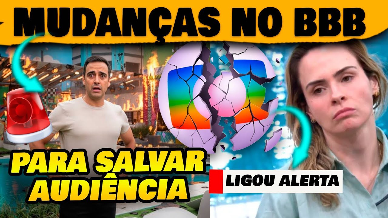 🚨Globo faz mudanças no BBB para salvar audiência em estado de alerta