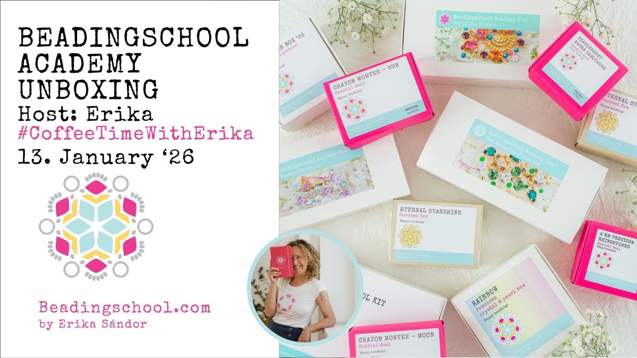 💎☕ #CoffeeTimeWithErika: Beadingschool Academy new theme unboxing!
