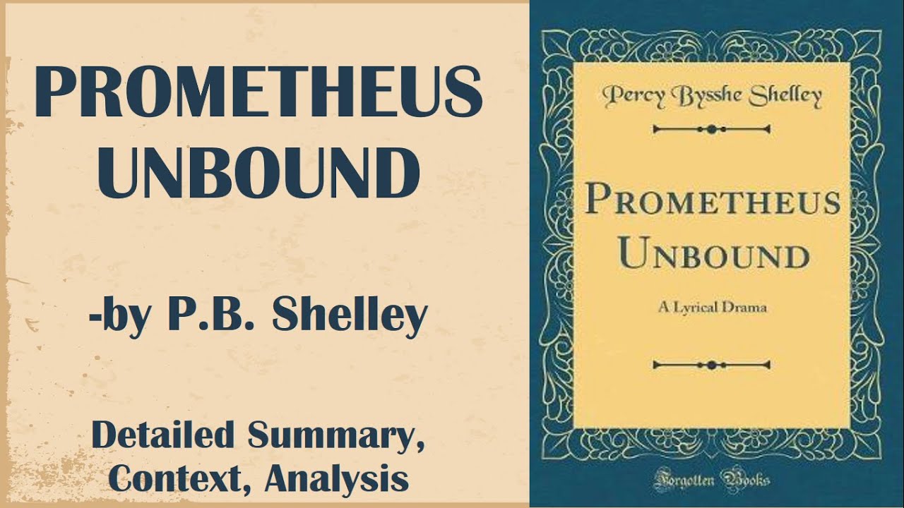 Prometheus Unbound in Hindi | P. B. Shelley | Introduction, Context, Full Summary