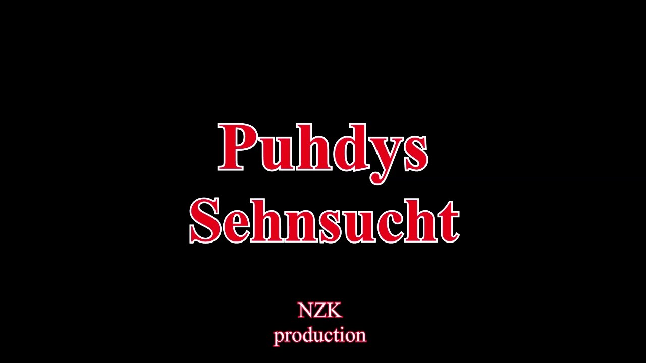 Puhdys - Sehnsucht(Lyrics)