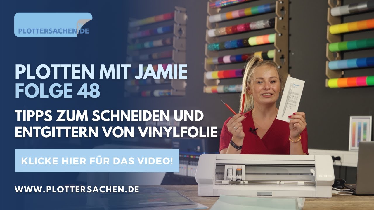 Plotten mit Jamie - Folge 48 - Tipps zum Schneiden und Entgittern von Vinylfolie