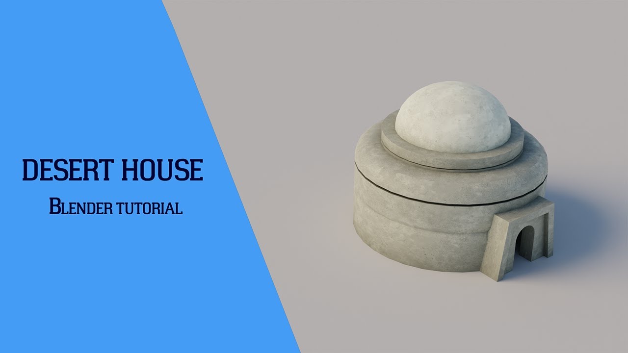 DESERT HOUSE | modeling in blender