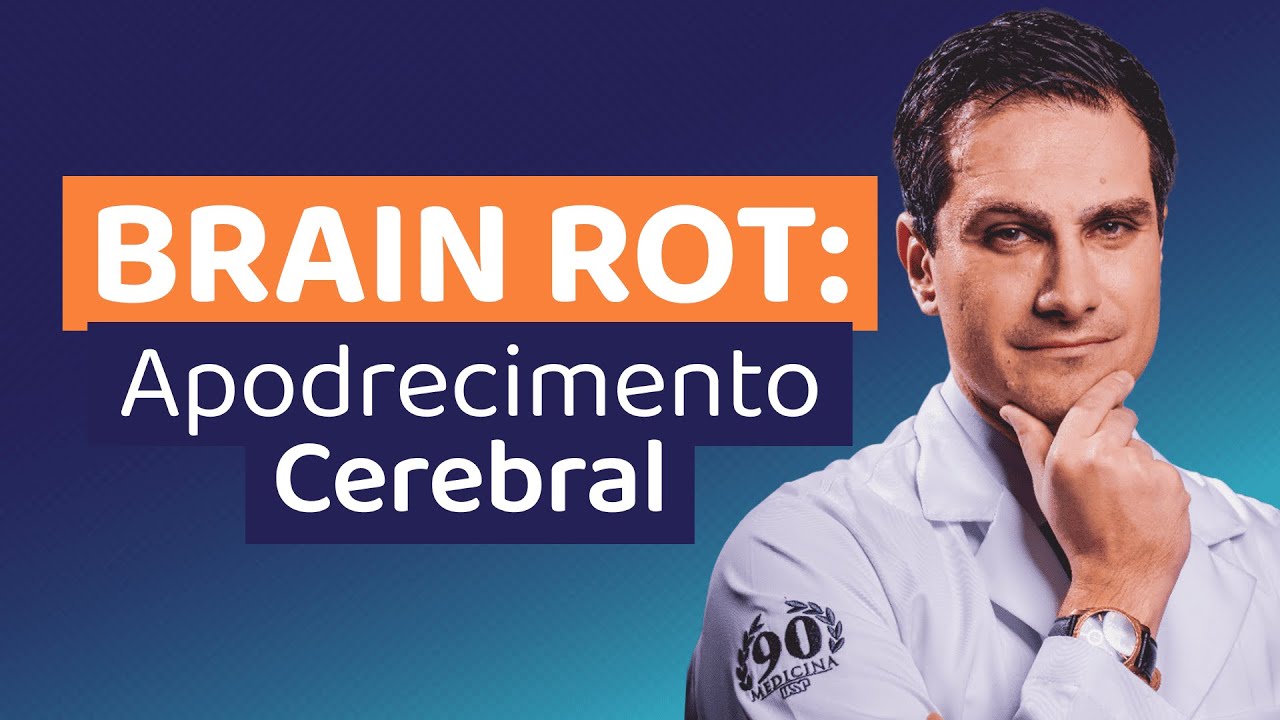 C&eacute;rebro Podre (Brain Rot): Voc&ecirc; Est&aacute; Destruindo Sua Mente Sem Saber?
