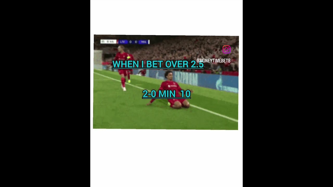 Betting When I bet over 2.5 #football #memes #betting #premierleague