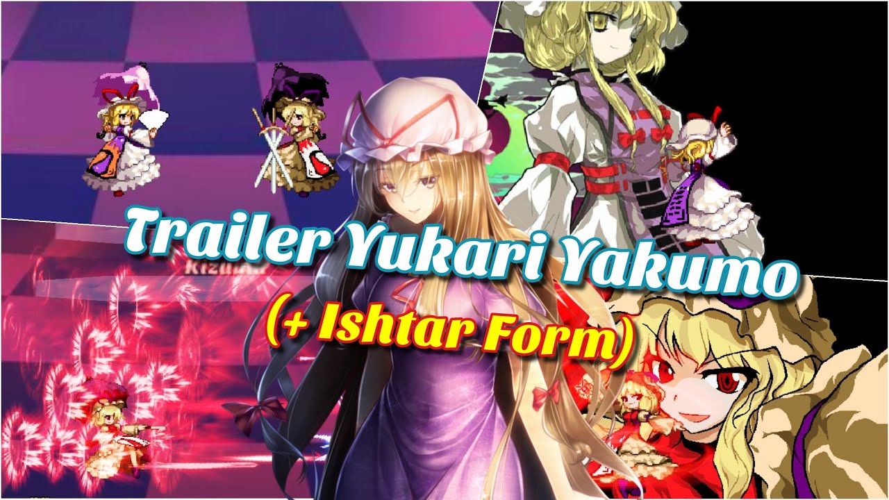 [Trailer] Yukari Yakumo (+ Ishtar Form) - Bleach VS Naruto MUGEN