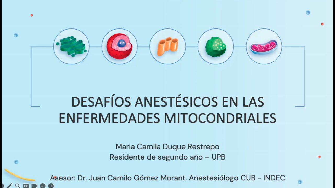 Desafíos anestésicos en las enfermedades mitocondriales
