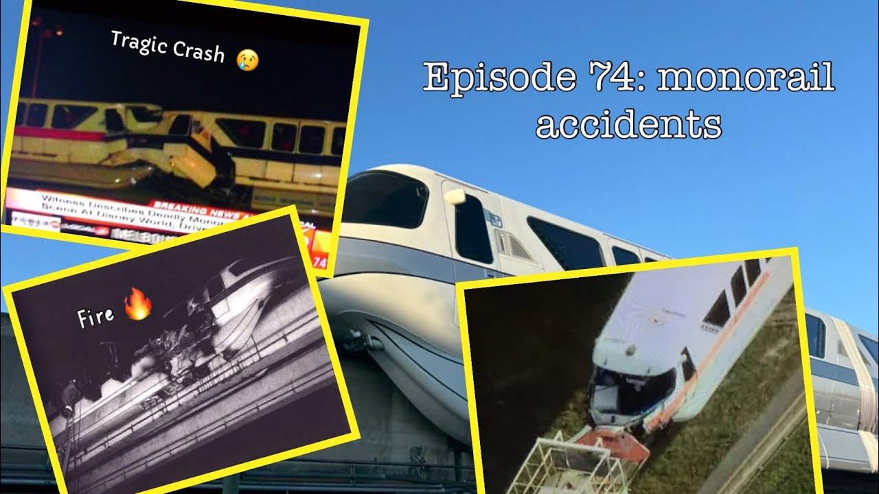Episode 74: monorail accidents