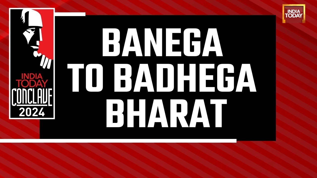 India Today Conclave 2024: Big Ticket Reforms In The Journey Of Viksit Bharat