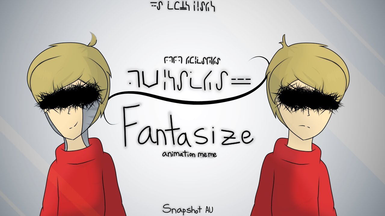 Fantasize // Animation Meme [Hermitcraft SnapShot AU]