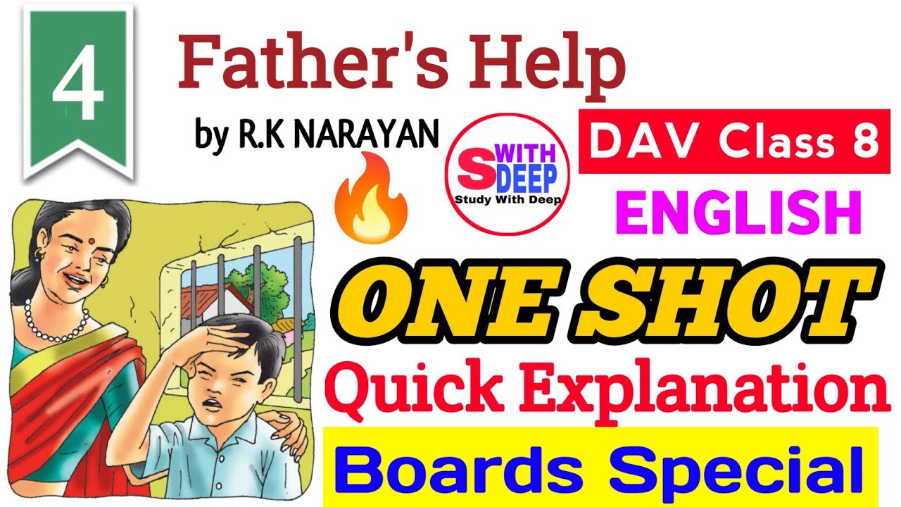 Father's Help | Chapter 4 | Dav Class 8 English | Quick Explanation 