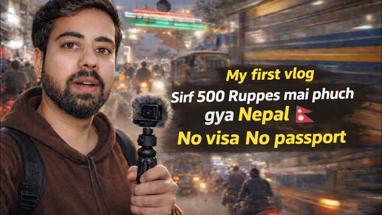 Bina Visa Passport k jaaye Nepal 🤗🇳🇵