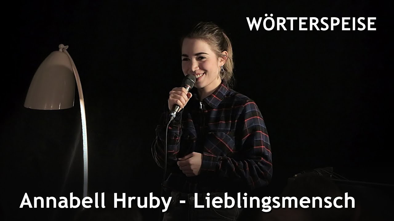 Annabell Hruby - Lieblingsmensch (Wörterspeise - Feb. 2020)