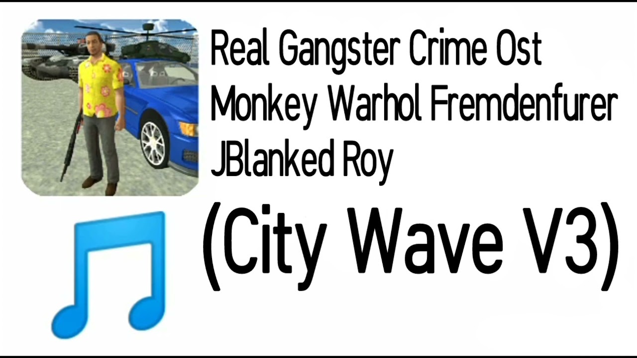 Real Gangster Crime Ost - (City Wave V3) Monkey Warhol Fremdenfurer & JBlanked Roy