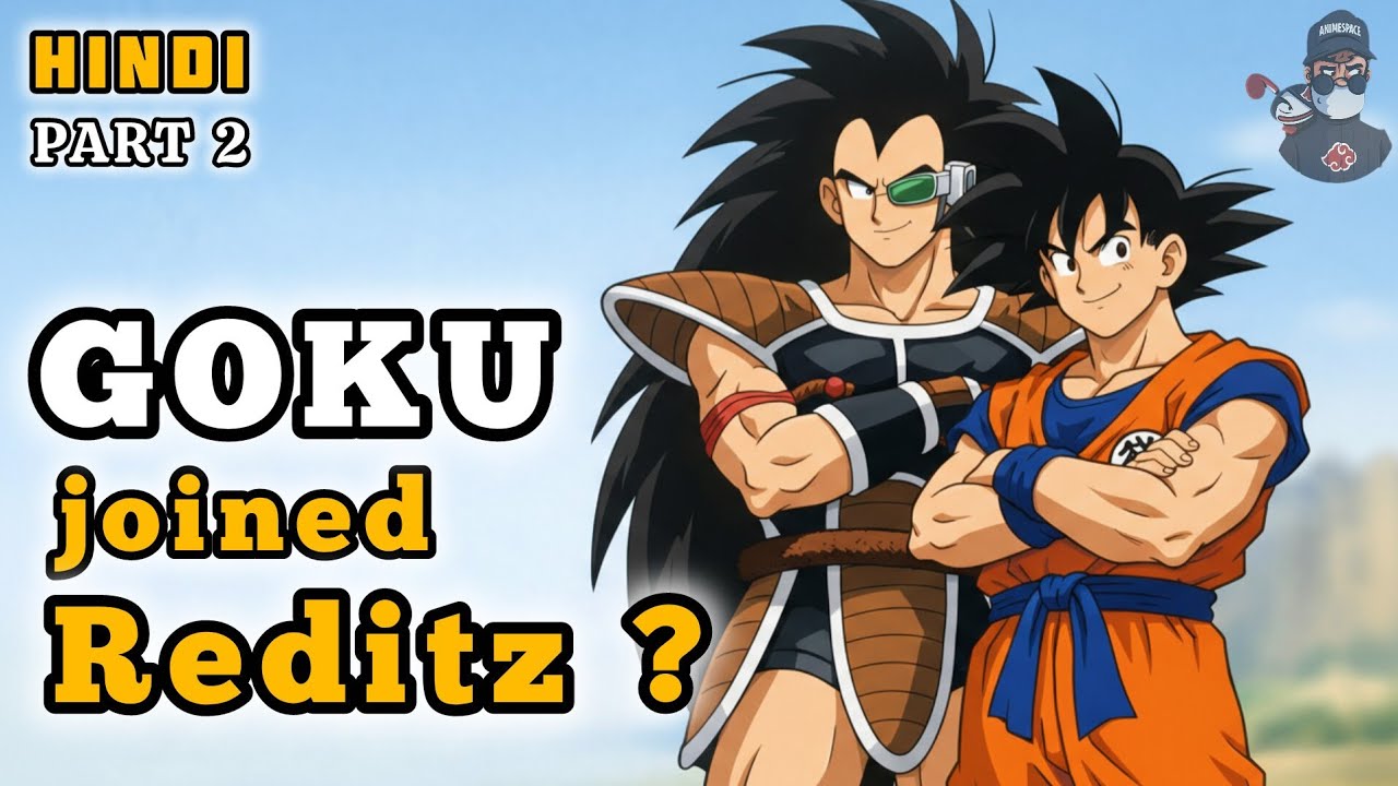 [PART2]WHAT IF GOKU JOINED REDITZ ? |HINDI|