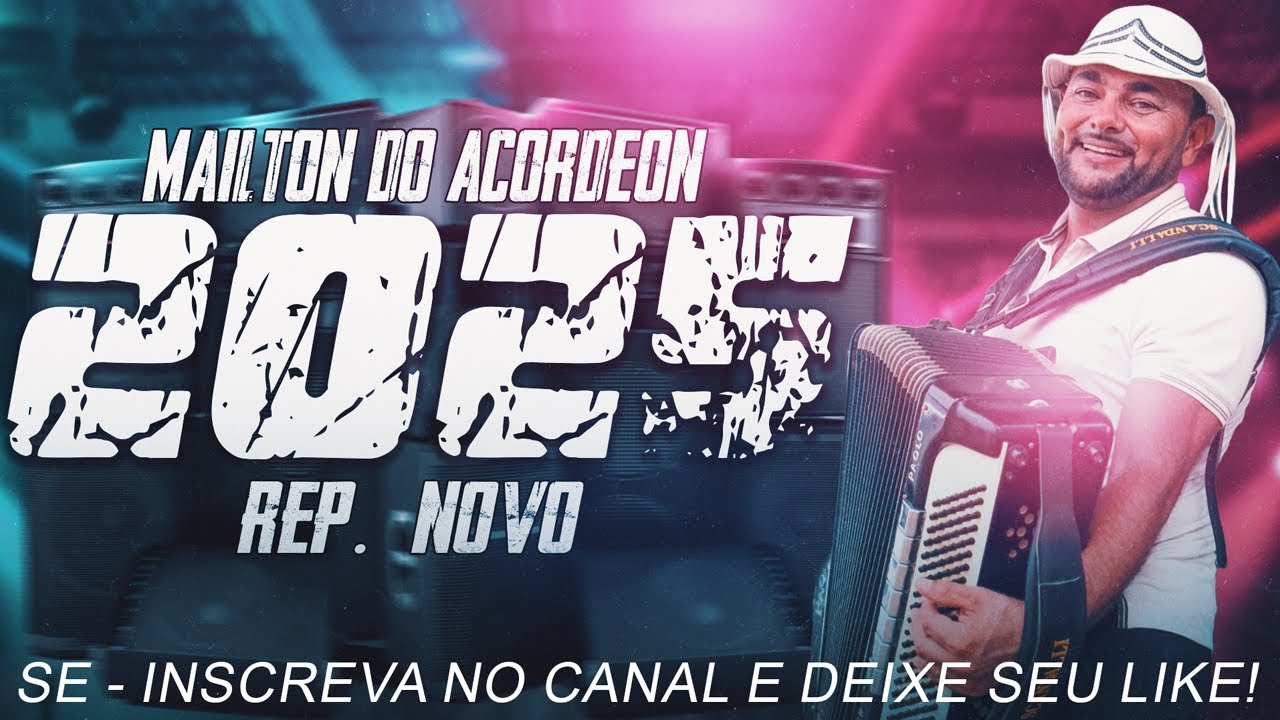 MAILTON DO ACORDEON AO VIVO 2025