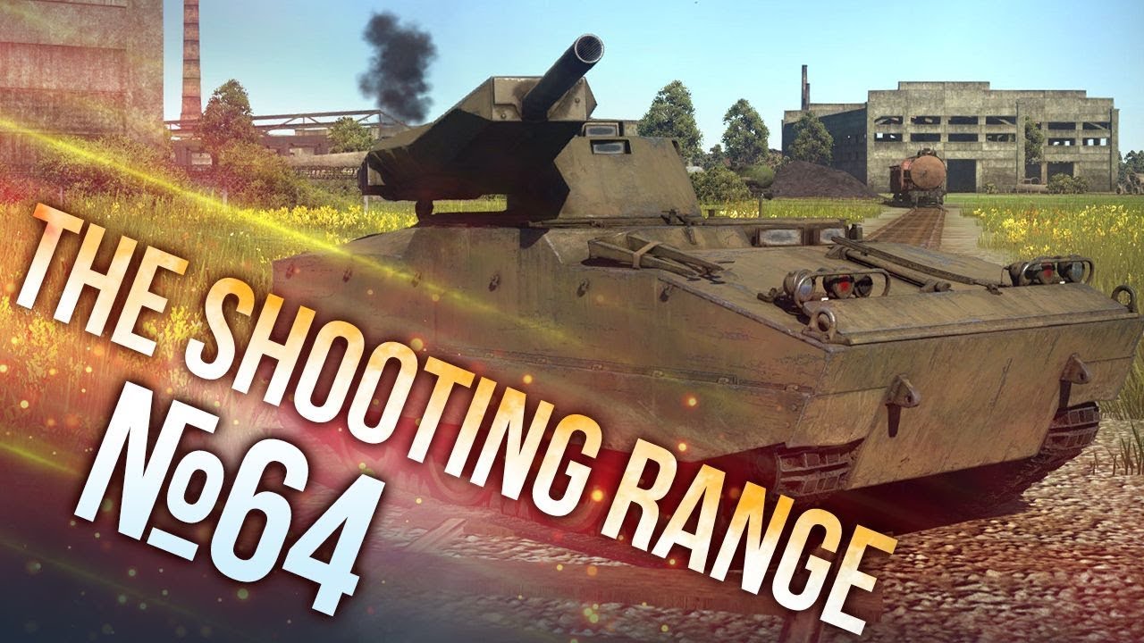 War Thunder: The Shooting Range | Episode 64