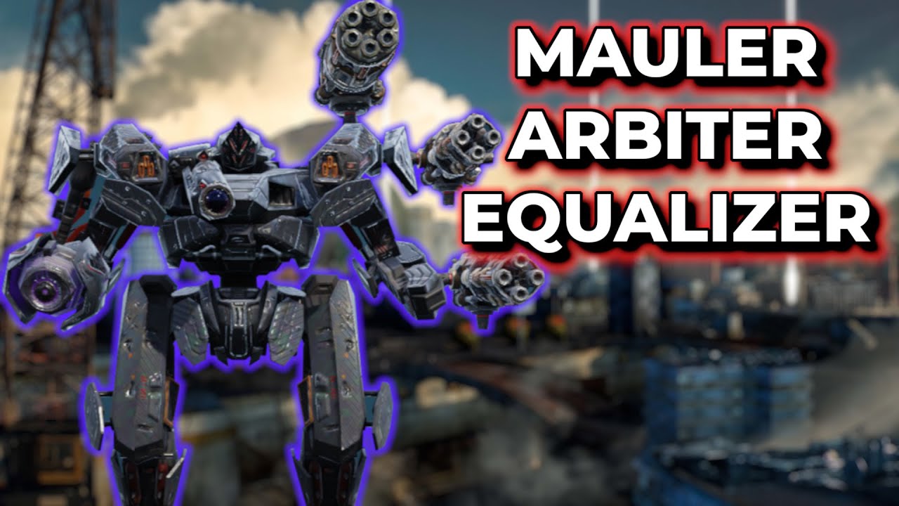 WR - Mauler Arbiter Equalizer Is Not The Best For Mauler vs Mauler... | War Robots