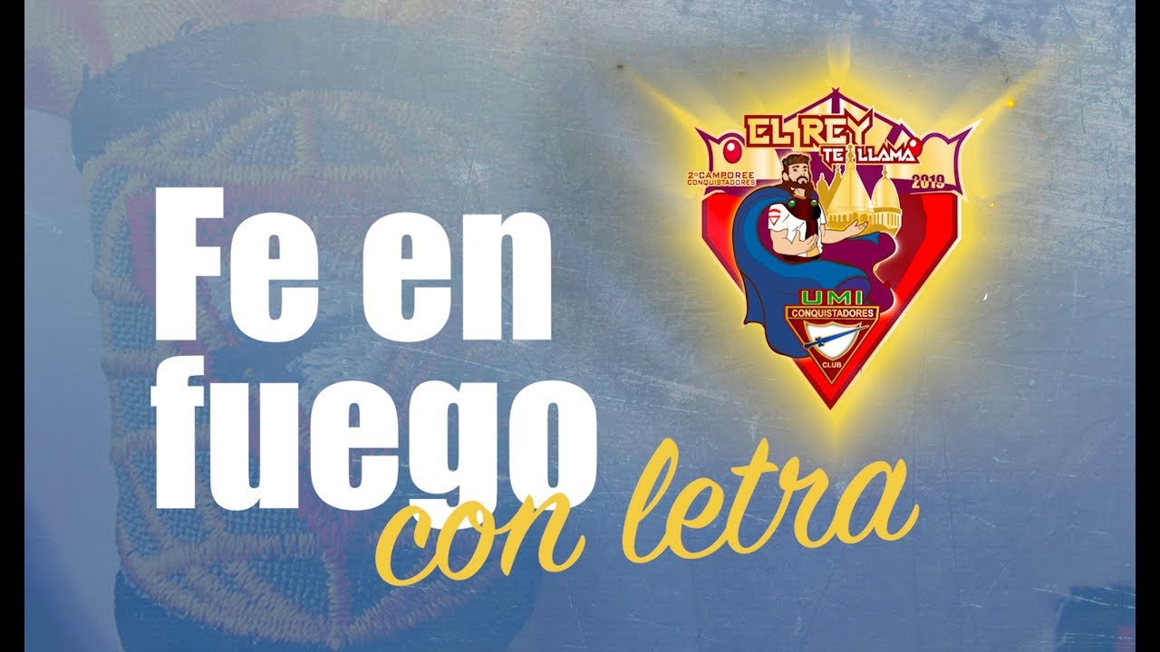 Fe en fuego - Camporee de Conquistadores UMI