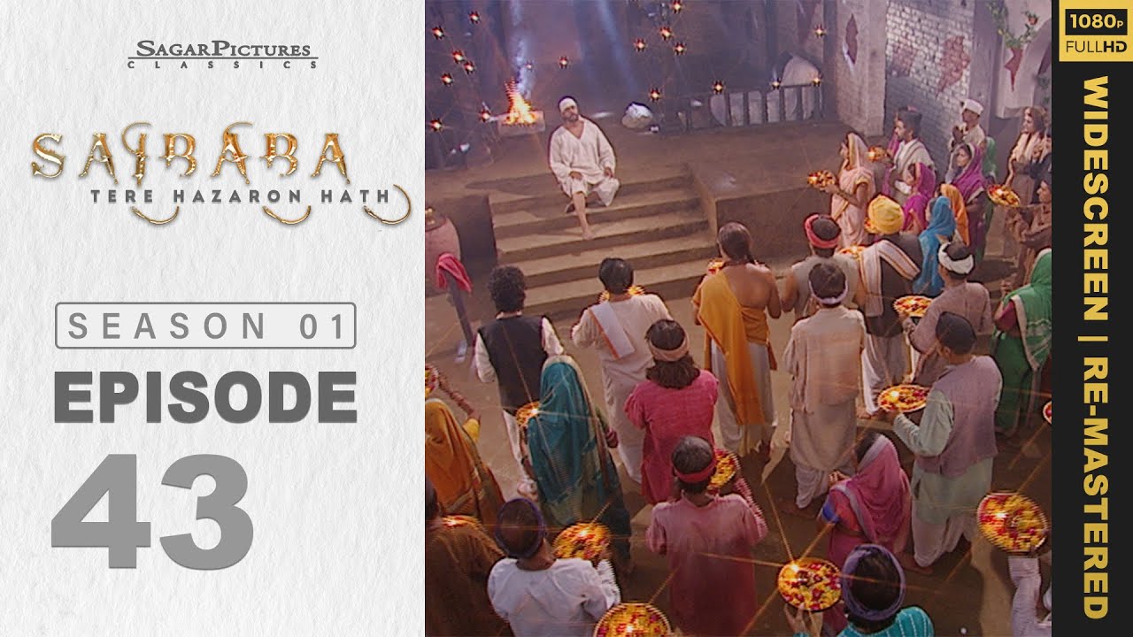आखिर ढोंगी जोहर को हुआ साईबाबा के दिव्यज्योत का दर्शन। Sai Baba Tere Hazaron Hath Full Episode 43