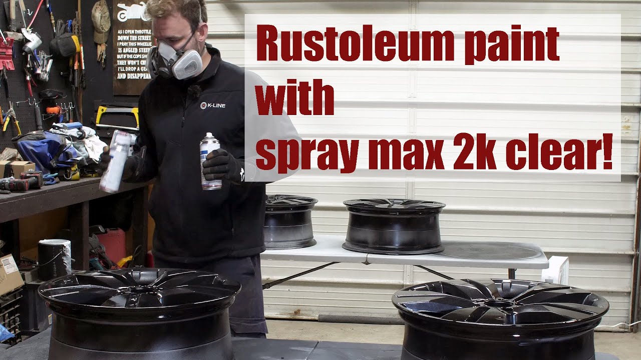 how to sand,  paint and clear coat rims using rattle paint rustoleum and spray max 2k clear coat