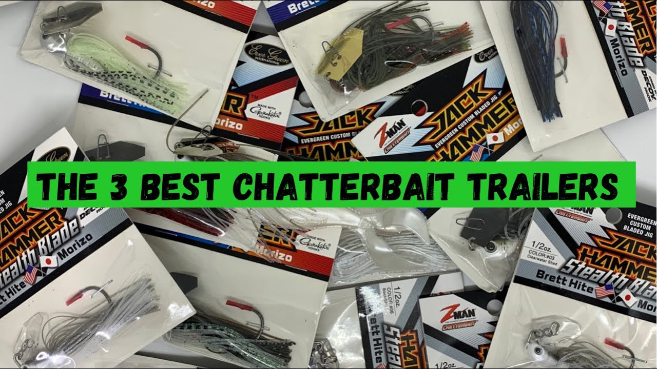 The 3 Best Chatterbait Trailers