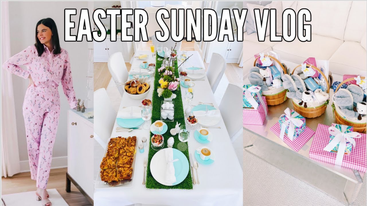Easter Sunday Vlog | Brunch, Easter Baskets & Table scape