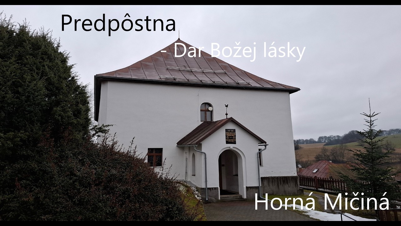 ECAV Micina - Predpôstna - Dar Božej lásky
