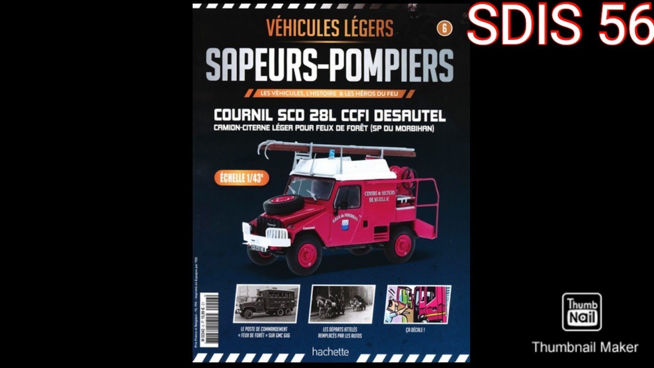 Unboxing d'un véhicule de pompier (HACHETTE)(COURNIL SCD 28L) CCFL SDIS 56