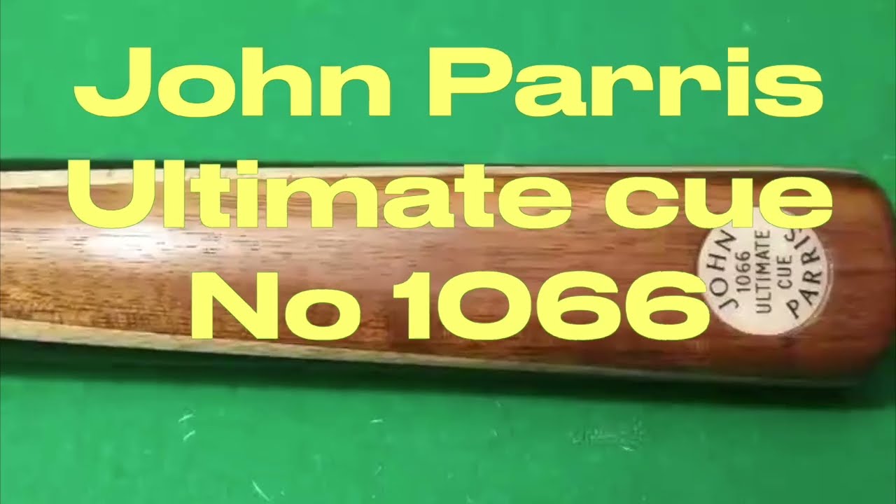 John Parris Ultimate cue Number 1066