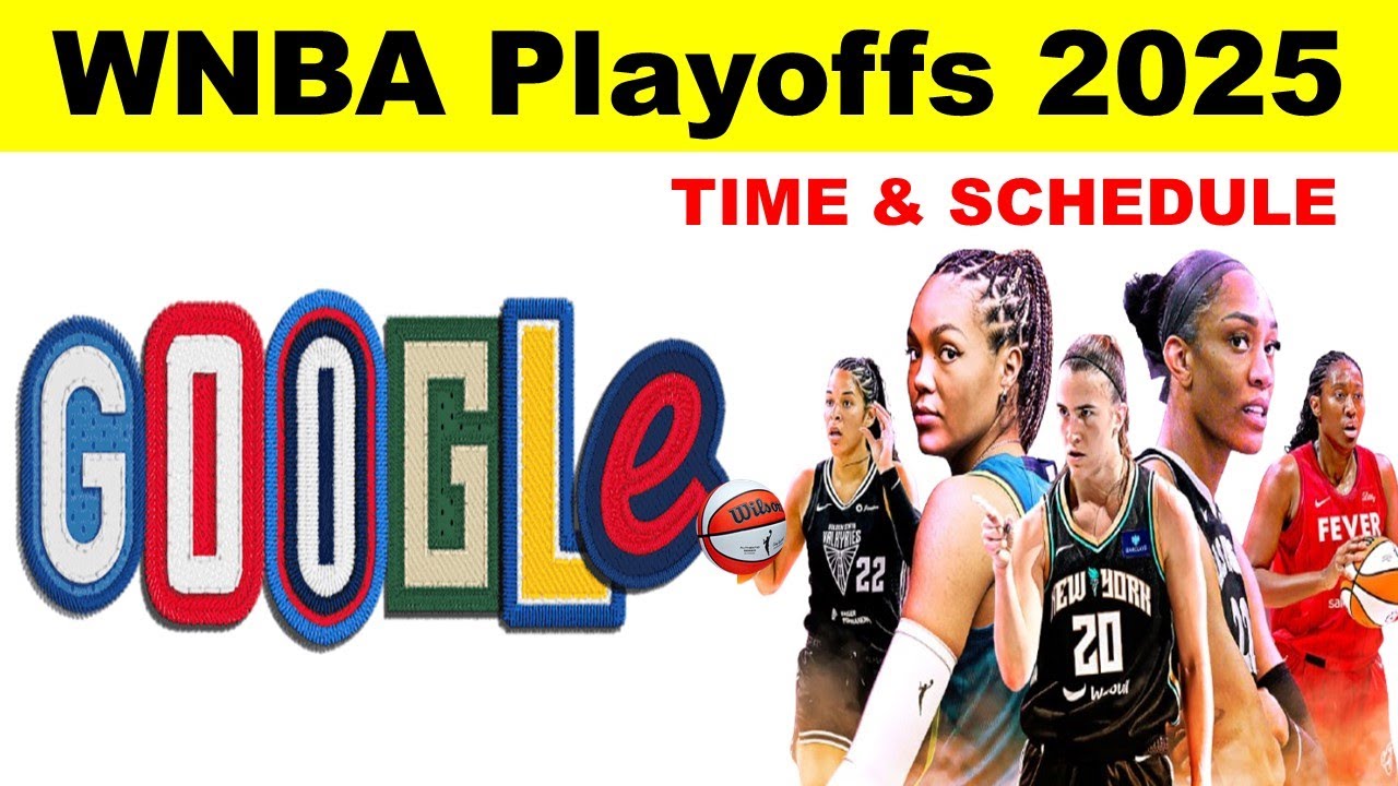 WNBA Playoffs 2025 : Sunday's first-round WNBA playoff games schedule,bracket & time, Google Doodle